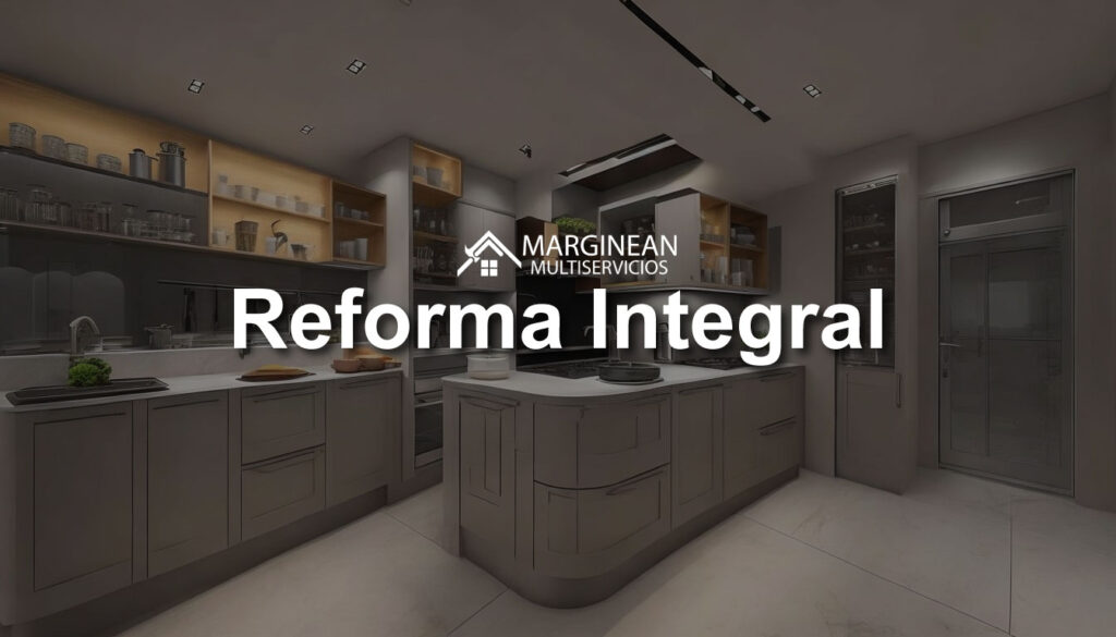 Reforma Integral en Madrid Multiservicios Marginean