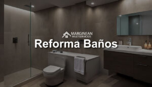 Reforma-de-baños-reformas-imtegrales-madrid-multiservicios-marginean